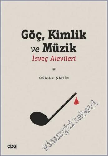 Göç Kimlik ve Müzik : İsveç Alevileri -        2025