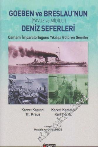 Goeben ve Breslau'nun Deniz Seferleri (Yavuz ve Midilli): Osmanlı İmpa