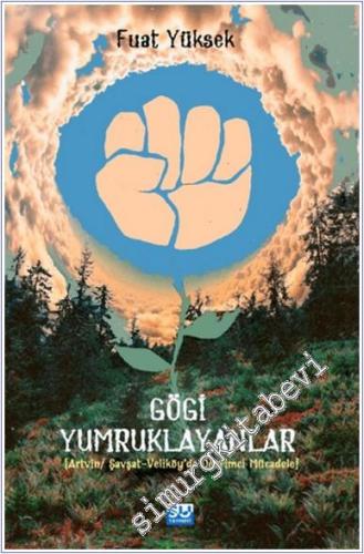 Gögi Yumruklayanlar: Artvin - Şavşat - Veliköye'de Devrimci Mücadele -        2024