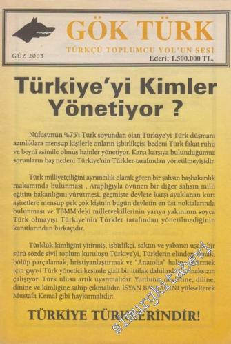 Gök Türk Türkçü Toplumcu Yol'un Sesi - Dosya: Türkiye'yi Kimler Yönetiyor? - Türkiye Türklerindir -       Güz