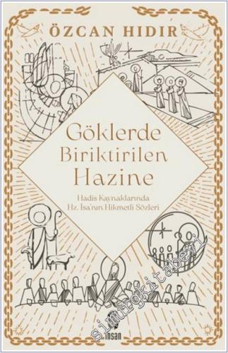 Göklerde Biriktirilen Hazine: Hadis Kaynaklarında Hz. İsa'nın Hikmetli