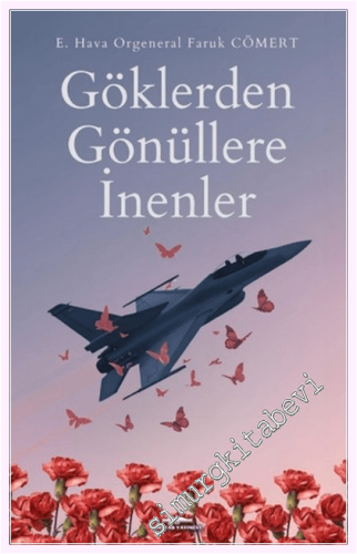 Göklerden Gönüllere İnenler -