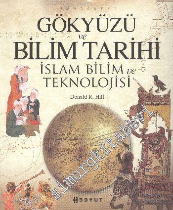 Gökyüzü ve Bilim Tarihi: İslam ve Bilim Tekonolojisi