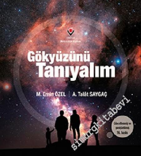 Gökyüzünü Tanıyalım : İndirilebilir Ses Dosyaları ve Gökyüzü Atlası İle Birlikte -