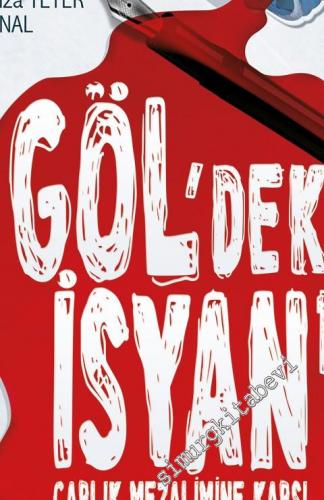 Göldeki İsyan 1916: Çarlık Mezalimine Karşı Soylu Direniş Hareketi -
