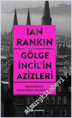 Gölge İncil'in Azizleri - Bir Dedektif John Rebus Polisiyesi 19 -        2024