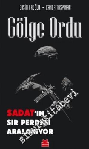 Gölge Ordu : SADAT'ın Sır Perdesi Aralanıyor -        2022