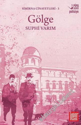 Gölge - Simirna Cinayetleri 3