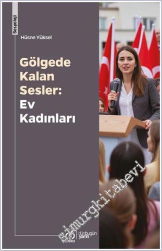 Gölgede Kalan Sesler Ev Kadınları -        2025