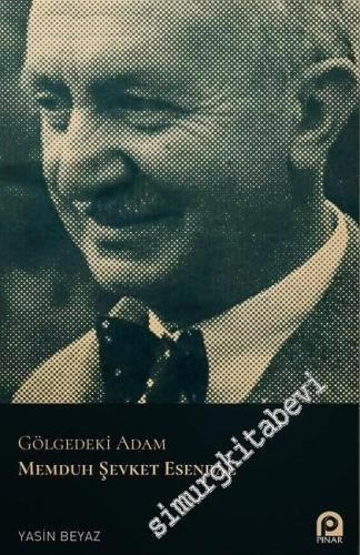 Gölgedeki Adam Memduh Şevket Esendal -