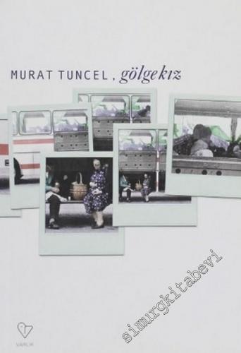 Gölgekız -        2002