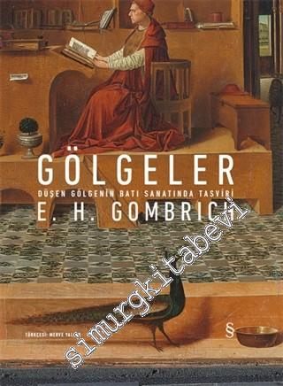 Gölgeler : Düşen Gölgenin Batı Sanatında Tasviri