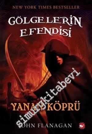 Gölgelerin Efendisi 2: Yanan Köprü -        2010