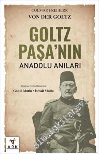 Goltz Paşa'nın Anadolu Anıları - 2023