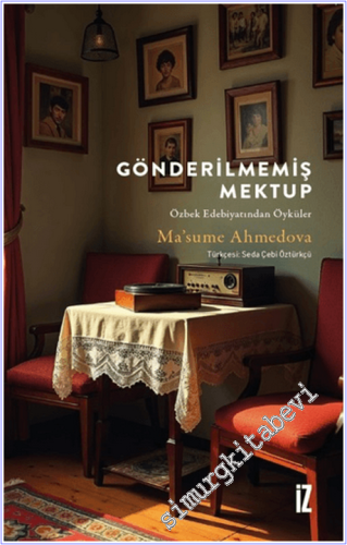 Gönderilmemiş Mektup Özbek Edebiyatından Öyküler -        2026