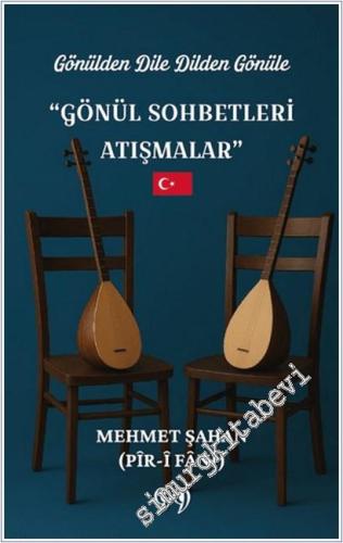 Gönülden Dile Dilden Gönüle - Gönül Sohbetleri Atışmalar -        2025