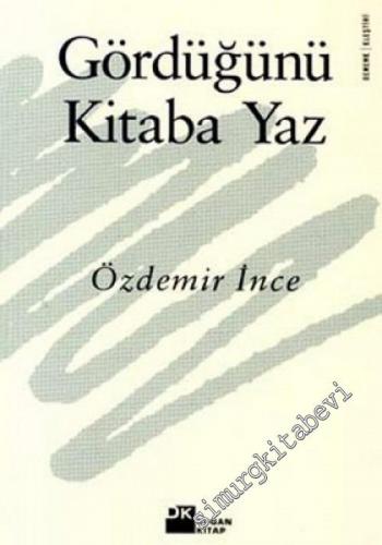 Gördüğünü Kitaba Yaz -        2002