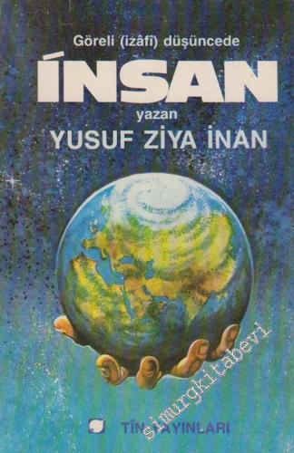 Göreli (İzafi) Düşüncede İnsan -