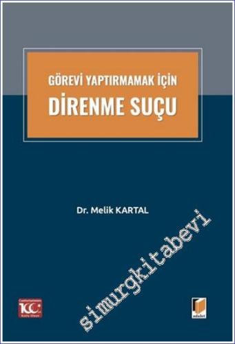 Görevi Yaptırmamak İçin Direnme Suçu -        2024