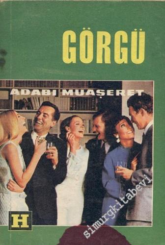Görgü: Adab - ı Muaşeret -