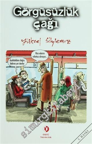 Görgüsüzlük Çağı: Davranış Rehberi -