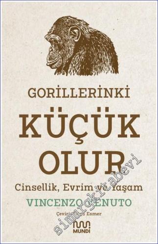 Gorillerinki Küçük Olur: Cinsellik, Evrim ve Yaşam -        2023