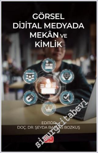 Görsel Dijital Medyada Mekân ve Kimlik -        2025