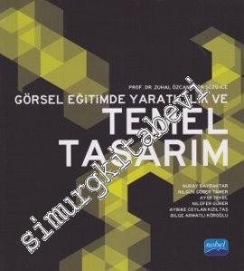 Görsel Eğitimde Yaratıcılık ve Temel Tasarım -