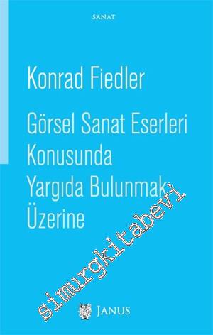 Görsel Sanat Eserleri Konusunda Yargıda Bulunmak Üzerine -