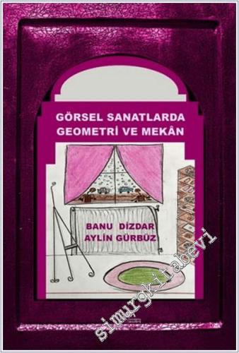 Görsel Sanatlarda Geometri ve Mekan -        2026