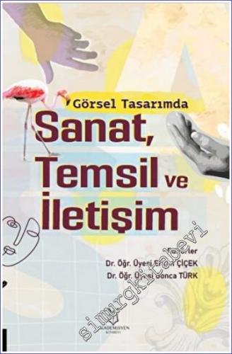 Görsel Tasarımda Sanat Temsil ve İletişim -        2022