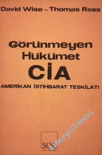 Görünmeyen Hükümet CIA: Amerikan İstihbarat Teşkilatı -