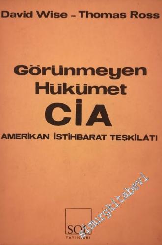 Görünmeyen Hükümet CIA: Amerikan İstihbarat Teşkilatı