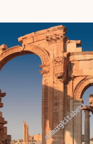 Görüntüleri Kalıntıları ve Kültürel Hatırasıyla Çölün Gelini Palmira -        2020