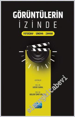 Görüntülerin İzinde : Fotoğraf-Sinema-Zaman -        2024