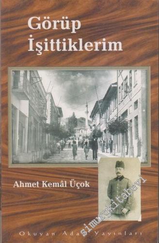 Görüp İşittiklerim 1931 - 1936 -        2002