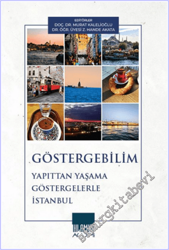 Göstergebilim Yapıttan Yaşama Göstergelerle İstanbul -        2026