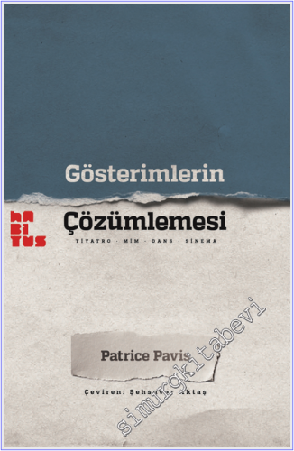 Gösterimlerin Çözümlemesi : Tiyatro, Dans, Mim, Sinema