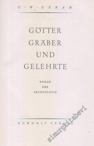 Götter, Gräber und Gelehrte: Roman der Archäologie -        1963