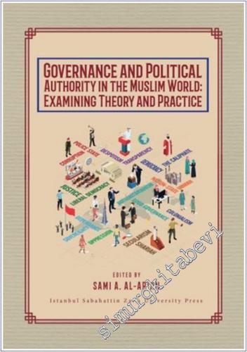 Governance and Political Authority in the Muslim World: Examining Theory and Practice -        2024