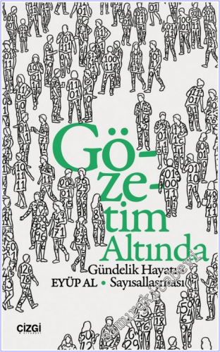 Gözetim Altında Gündelik Hayatın Sayısallaşması - 2026