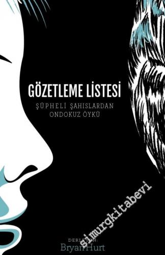 Gözetleme Listesi: Şüpheli Şahıslardan On Dokuz Öykü -