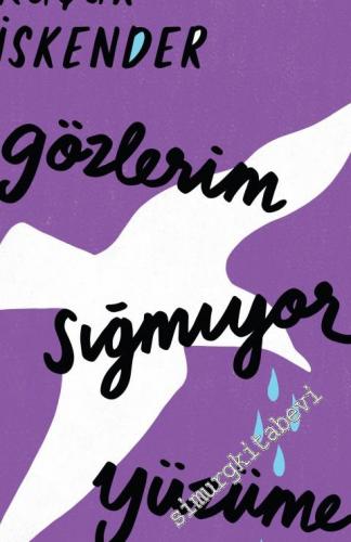 Gözlerim Sığmıyor Yüzüme (Ciltli) -        2024