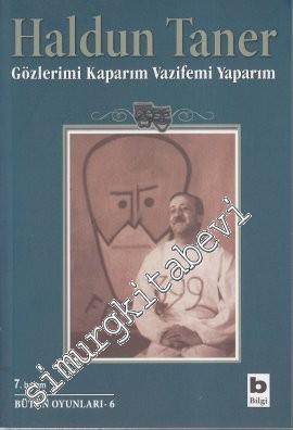 Gözlerimi Kaparım Vazifemi Yaparım -        2013