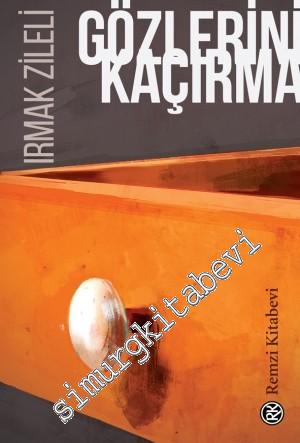 Gözlerini Kaçırma -