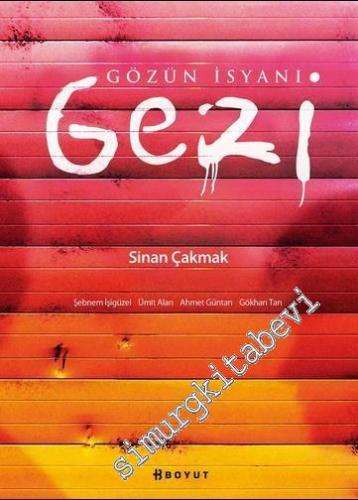 Gözün İsyanı Gezi -