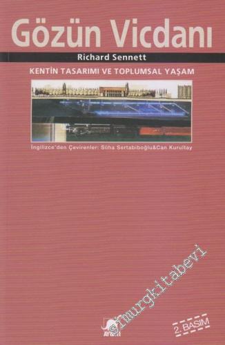 Gözün Vicdanı: Kentin Tasarımı ve Toplumsal Yaşam -        2013