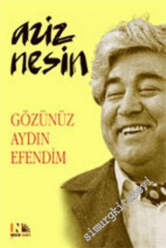 Gözünüz Aydın Efendim