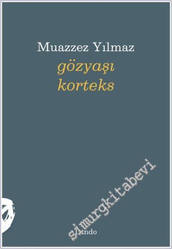 Gözyaşı Korteks -        2025