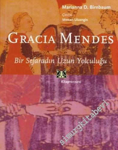 Gracia Mendes: Bir Sefaradın Uzun Yolculuğu